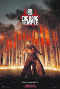 MOVIE IN REVIEW | ‘28 Years Later: The Bone Temple’ hits hard, stumbles often, explodes at end